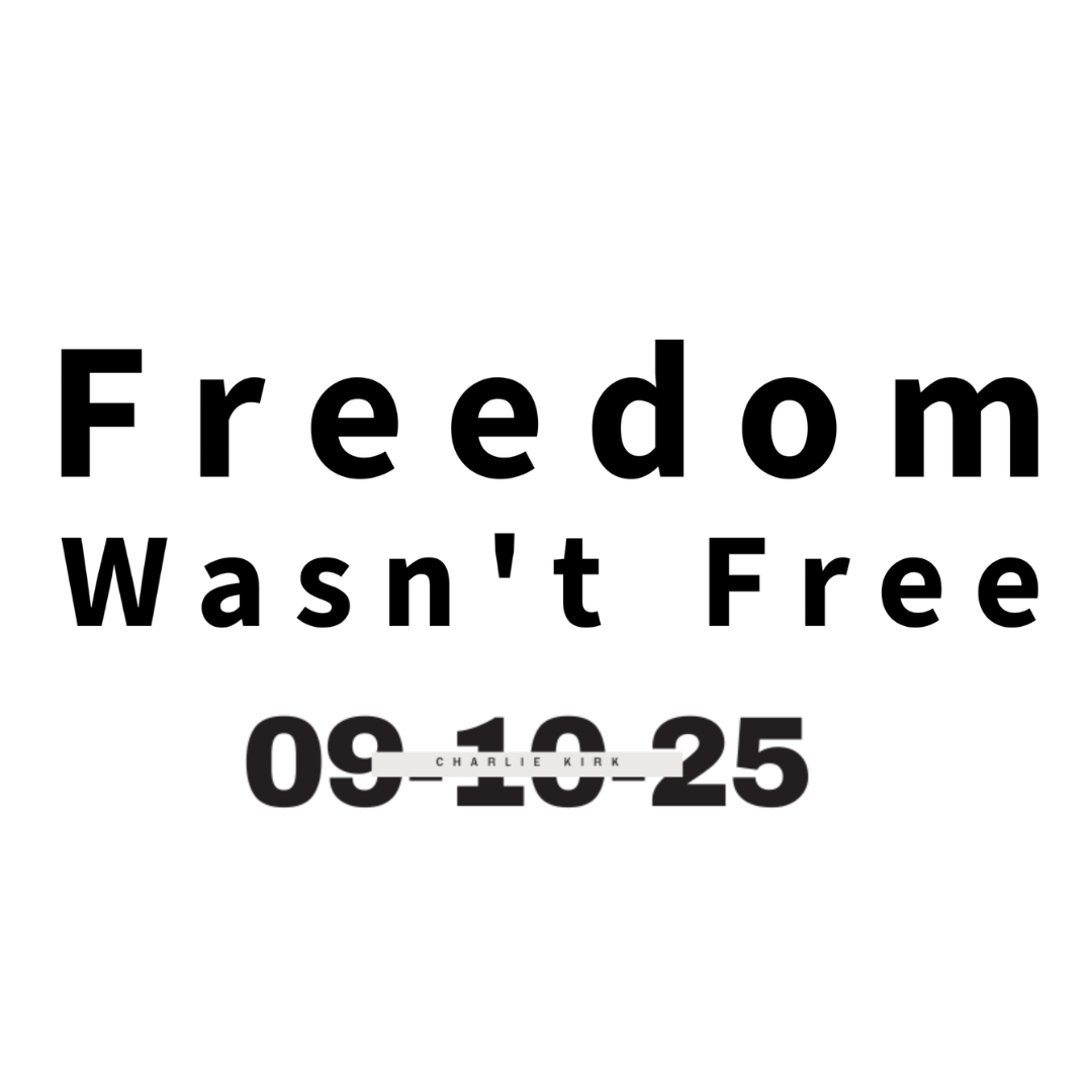 Freedom Wasn't Free